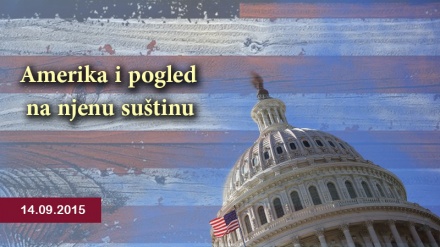 Amerika i pogled na njenu suštinu (14.09.2015)