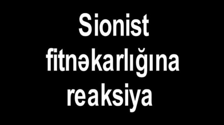 Sionist fitnəkarlığına reaksiya -7