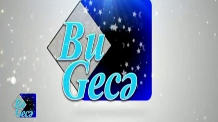BU GECƏ    -   16-05-2022