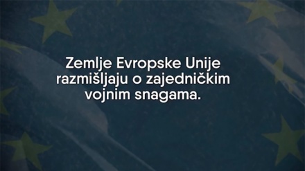 EU ima za cilj stvoriti vlastitu vojsku bez pomoći SAD-a