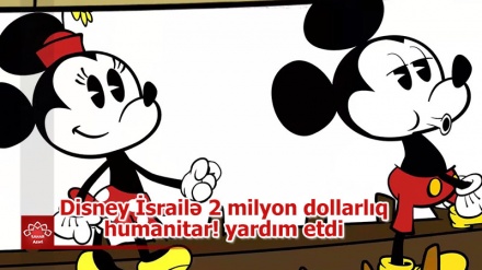 Disney İsrailə 2 milyon dollarlıq humanitar! yardım etdi