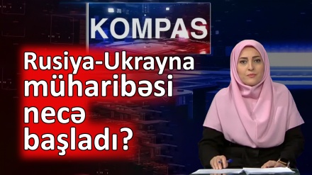 Rusiya-Ukrayna müharibəsi necə başladı?