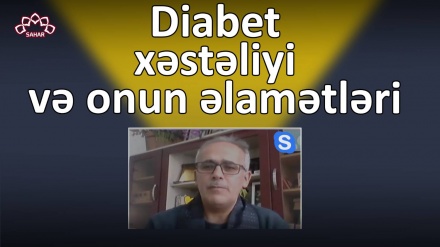 Diabet xəstəliyi və onun əlamətləri