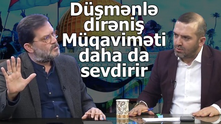 Düşmənlə dirəniş Müqaviməti daha da sevdirir 