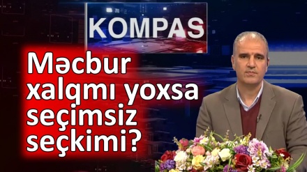 Məcbur xalqmı yoxsa seçimsiz seçkimi?