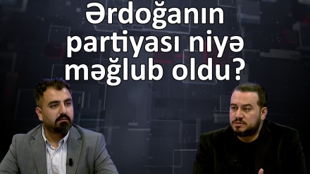 Ərdoğanın partiyası niyə məğlub oldu?