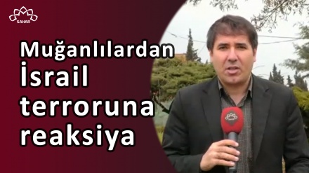 Muğanlılardan İsrail terroruna reaksiya