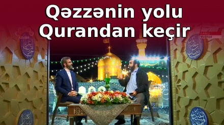 Qəzzənin yolu Qurandan keçir