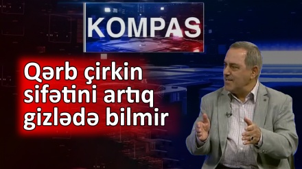 Qərb çirkin sifətini artıq gizlədə bilmir