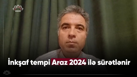 İnkşaf tempi Araz2024 ilə sürətlənir