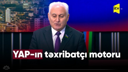 YAP-ın təxribatçı motoru işə düşüb 