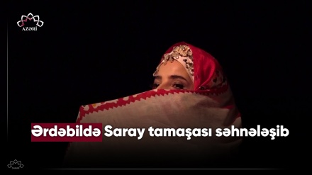 Ərdəbildə Saray tamaşası səhnələşib