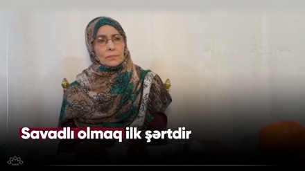 Savadlı olmaq ilk şərtdir