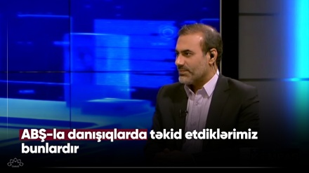 ABŞ-la danışıqlarda təkid etdiklərimiz bunlardır