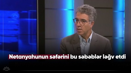 Netanyahunun səfərini bu səbəblər ləğv etdi