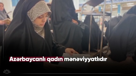 Azərbaycanlı qadın mənəviyyatlıdır 