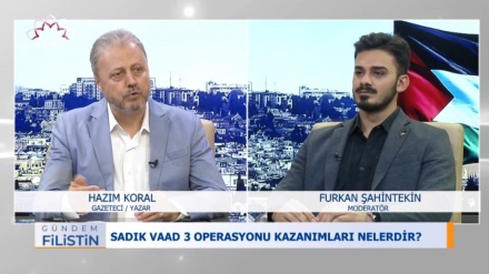 GÜNDEM FİLİSTİN - 02-07-2025 - SADIK VAAD 3 OPERASYONU KAZANIMLARI NELERDİR ?